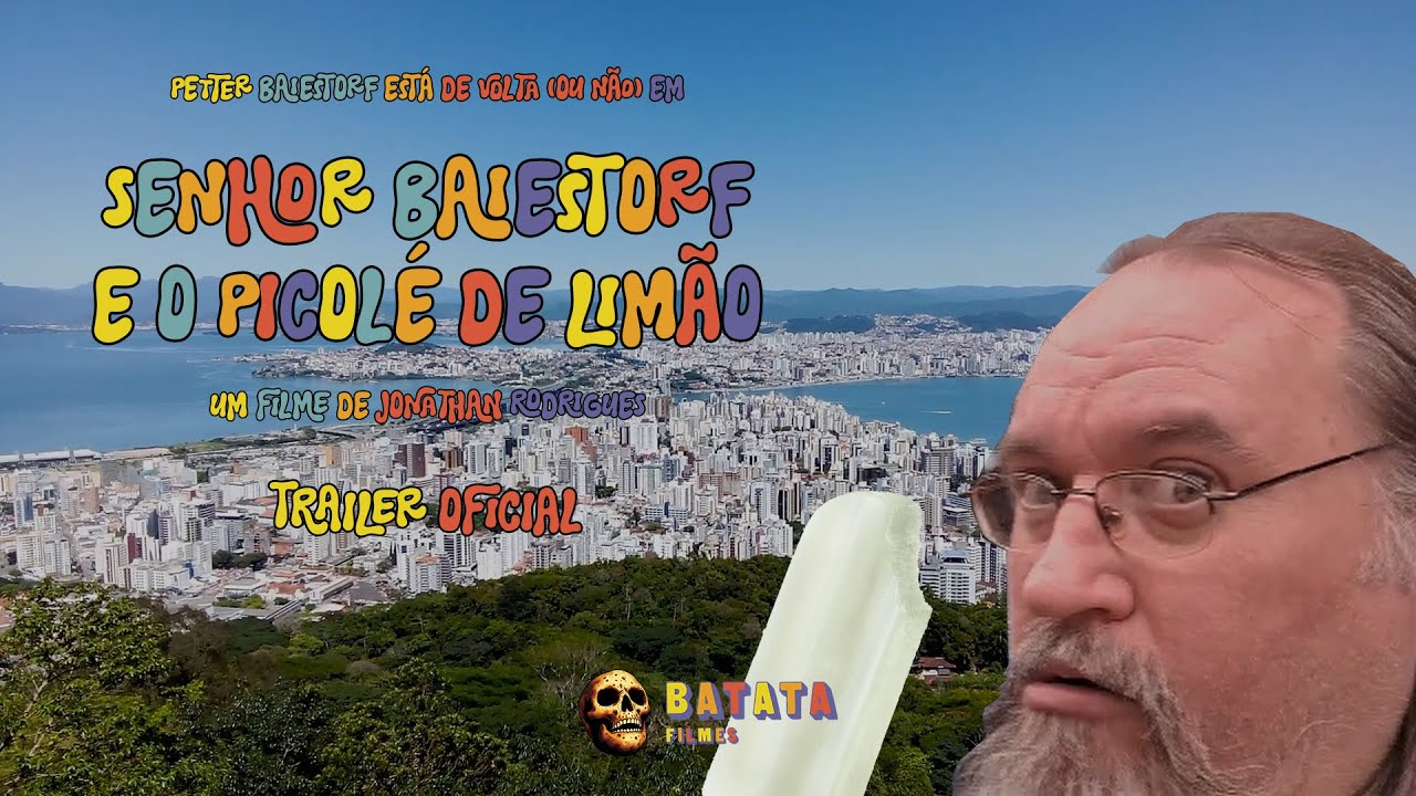 Senhor Baiestorf e o Picolé de Limão - Trailer oficial
