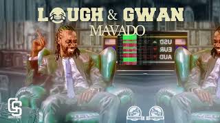 "Mavado - Laugh &amp; Gwan (Official Audio) - [La Vida Riddim] - 2017"