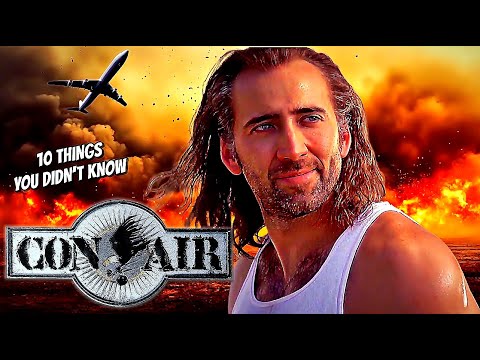 10 Things You Didn't Know About Con Air
