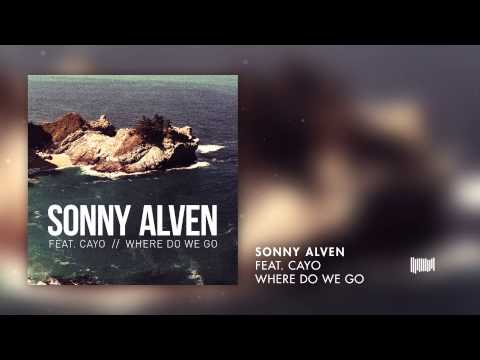 Sonny Alven - Where Do We Go (Audiovideo)
