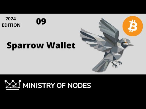 BNB24 - 09 - Sparrow Wallet