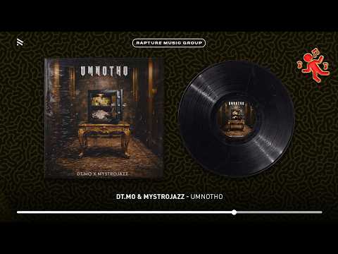 DT.MO & MystroJazz - Umnotho (Official Audio)