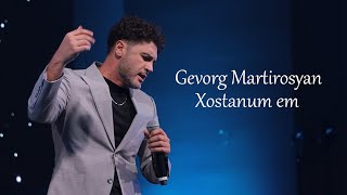 Gevorg Martirosyan - Khostanum em (2025)