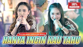 Download lagu Hanya Ingin Kau Tahu ( Remix Koplo) | Duo Manja mp3