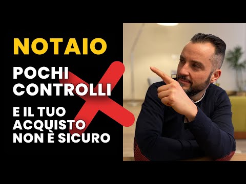 NOTAIO, CONTROLLI QUASI ASSENTI E IL TUO ACQUISTO E’ SEMPRE A RISCHIO
