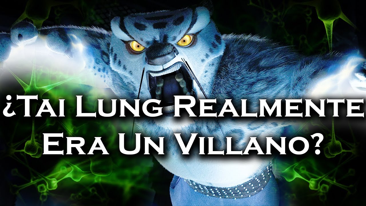 | ¿Qué Tan Malo Fue Tai Lung Realmente? | La Mente del Villano |