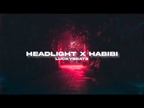 HEADLIGHT X HABIBI - LUCKYBEATZ REMIX