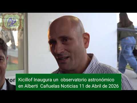 Kicillof Inaugura un  observatorio astronómico en Alberti 