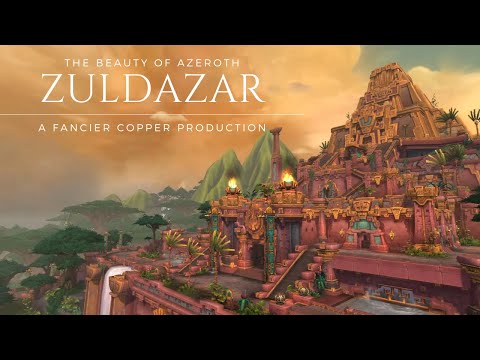 The Beauty of Azeroth Series - Zuldazar | World of Warcraft