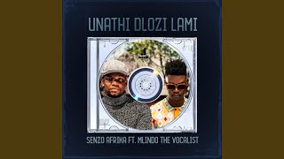 Download lagu Unathi Dlozi Lami (feat. Mlindo The Vocalist) mp3 Download lagu Unathi Dlozi Lami (feat. Mlindo The Vocalist) mp3