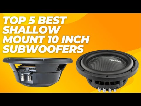 Top 5 Best Shallow Mount 10 Inch Subwoofers
