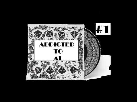ADDICTED TO AL  podcast House music #1 by Djalexios