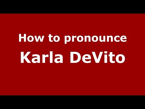 How to pronounce Karla Devito (American English/US)  - PronounceNames.com