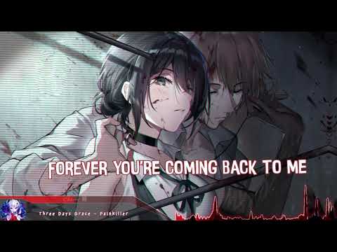 Nightcore - Painkiller (Three Days Grace) - (Lyrics)