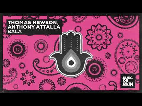 Thomas Newson, Anthony Attalla - Bala (Official Audio)