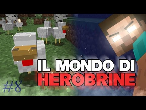 L'ESERCITO DEI POLLI OCCHI BIANCHI - IL MONDO DI HEROBRINE #8