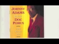 Johnny Adams sings "The Real Me"