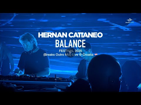 Hernán Cattaneo @ BALANCE FESTIVAL 2025 (Break Mix) Live from Croatia 🇭🇷🔊🔥👽🇦🇷 #hernancattaneo