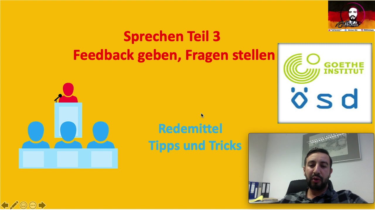 Sprechen Teil 3 / Goethe, ÖSD / Redemittel, Tipps, Tricks