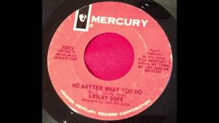 LESLEY GORE... NO MATTER WHAT YOU DO