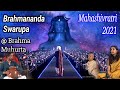 Brahmananda Swarupa Isha Jagadisha at Brahma Muhurta 3.40am | Mahashivratri 2021 | Sounds of Isha