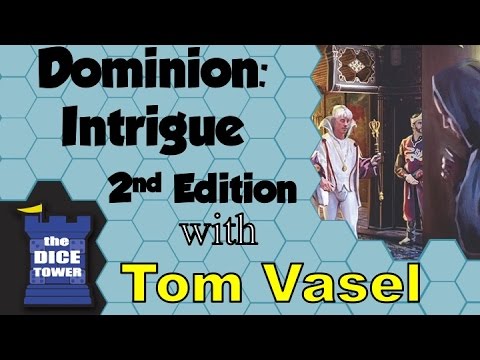 Dominion: Intrigue Second Edition Review - with Tom Vasel