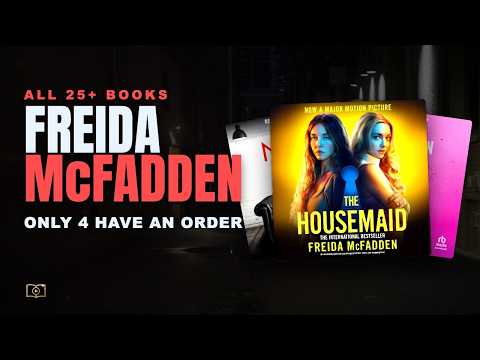 Freida McFadden Books in Order (2026) — Only 4 of Them Actually Have One