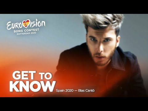 🇪🇸: Get To Know - Spain 2020 - Blas Cantó
