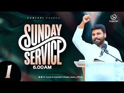 LIVE |  SUNDAY 1st SERVICE | 08 FEBRUARY 2026 | PASTOR BENZ | COMFORT CHURCH