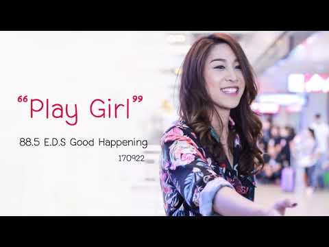 170922 : E.D.S Good Happening - Sing A Song "play Girl”