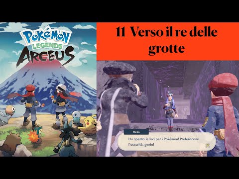 Leggende Pokemon Arceus 11 Verso il re delle grotte