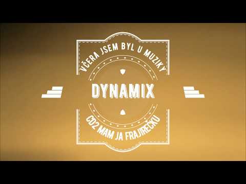 DYNAMIX - Včera Jsem Byl U Muziky (CD2 Mam Ja Frajirečku)