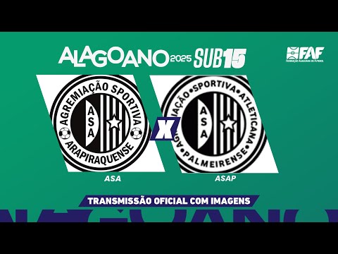 ASA X ASAP | ALAGOANO SUB-15 2025 - PRIMEIRA FASE- 3ª RODADA | AO VIVO