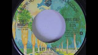Gary Wright - Let It Out on 1975 Warner Brothers Records.