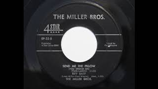 The Miller Bros. - Send Me The Pillow (You Dream On) (4 Star EP-32)
