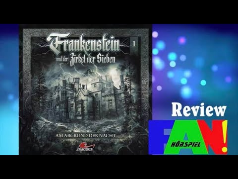Frankenstein und der Zirkel der Sieben - Am Abgrund der Nacht #1 | 10.11.2020 | HörspielFAN! #127