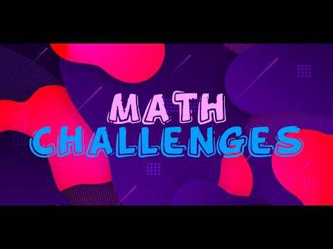 Math Challenges
