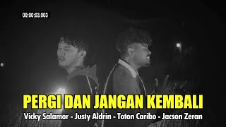 Download lagu Vicky Salamor - PERGI DAN JANGAN KEMBALI Ft. Justy Aldrin - Toton Caribo - JacsonZeran (Video Lirik) mp3 Download lagu Vicky Salamor - PERGI DAN JANGAN KEMBALI Ft. Justy Aldrin - Toton Caribo - JacsonZeran (Video Lirik) mp3