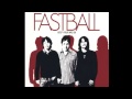 Fastball - Perfect World - MUSIK OSIS Fastball - Perfect World