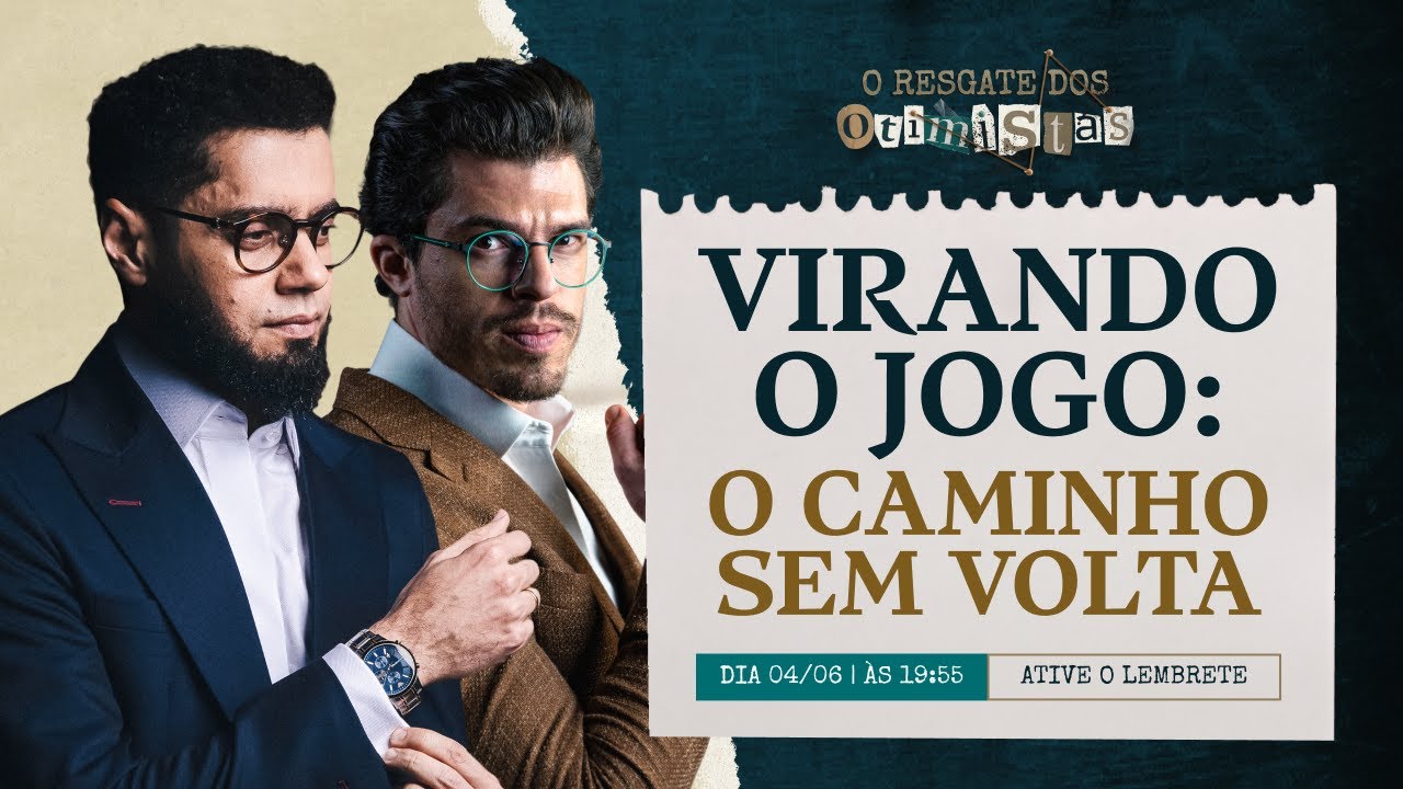 Aula 03: Virando o jogo: O caminho sem volta - O Resgate dos Otimistas - Ative o Lembrete