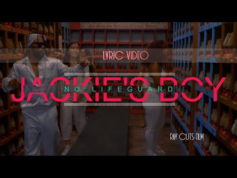Jackie's Boy - No Lifeguard (Lyric Video)