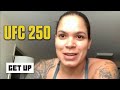 Amanda Nunes says ‘don’t blink’ during her UFC 250 fight vs. Felicia Spencer | Get Up