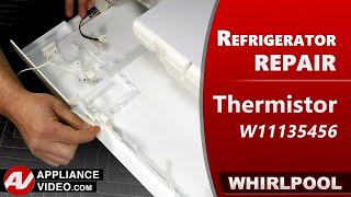 Whirlpool Refrigerator - Inaccurate Temperatures - Fresh Food Thermistor