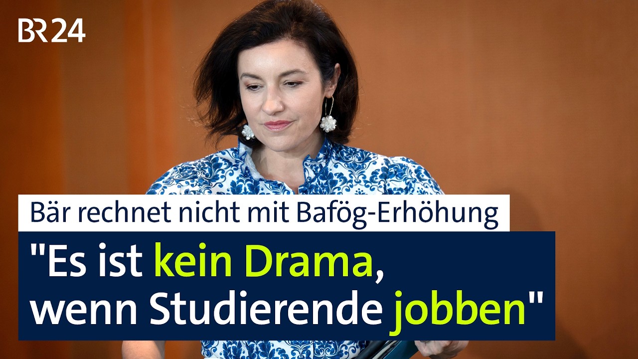 Bär rechnet nicht mit Bafög-Erhöhung: "Es ist kein Drama, wenn Studierende jobben" | BR24