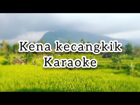 kena kecangkik (mang jana) karaoke