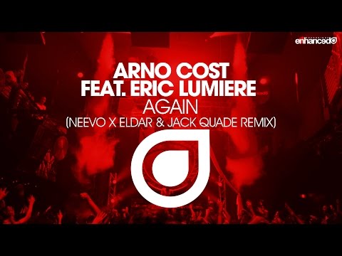 Arno Cost feat. Eric Lumiere -  Again (Neevo x Eldar & Jack Quade Remix) [OUT NOW]