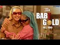 Baby Gold Full Video Saand Ki Aankh Bhumi P Taapsee P Vishal M Ft Sona M Jyotika T