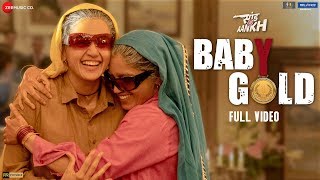 Baby Gold - Full Video  Saand Ki Aankh  Bhumi P &a