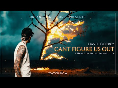 David Correy - Can't Figure Us Out [Official Video]
