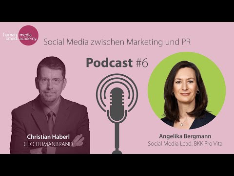 Social Media zwischen Marketing und PR | HUMANBRAND-Podcast | Episode 6